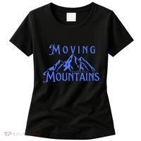 Moving Mountains Women's T-Shirt thumb 0