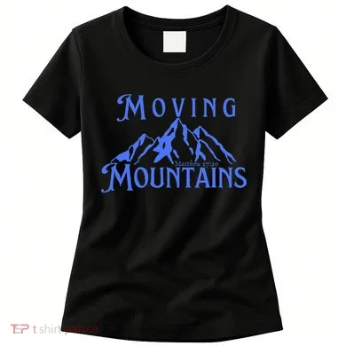 Moving Mountains Women's T-Shirt