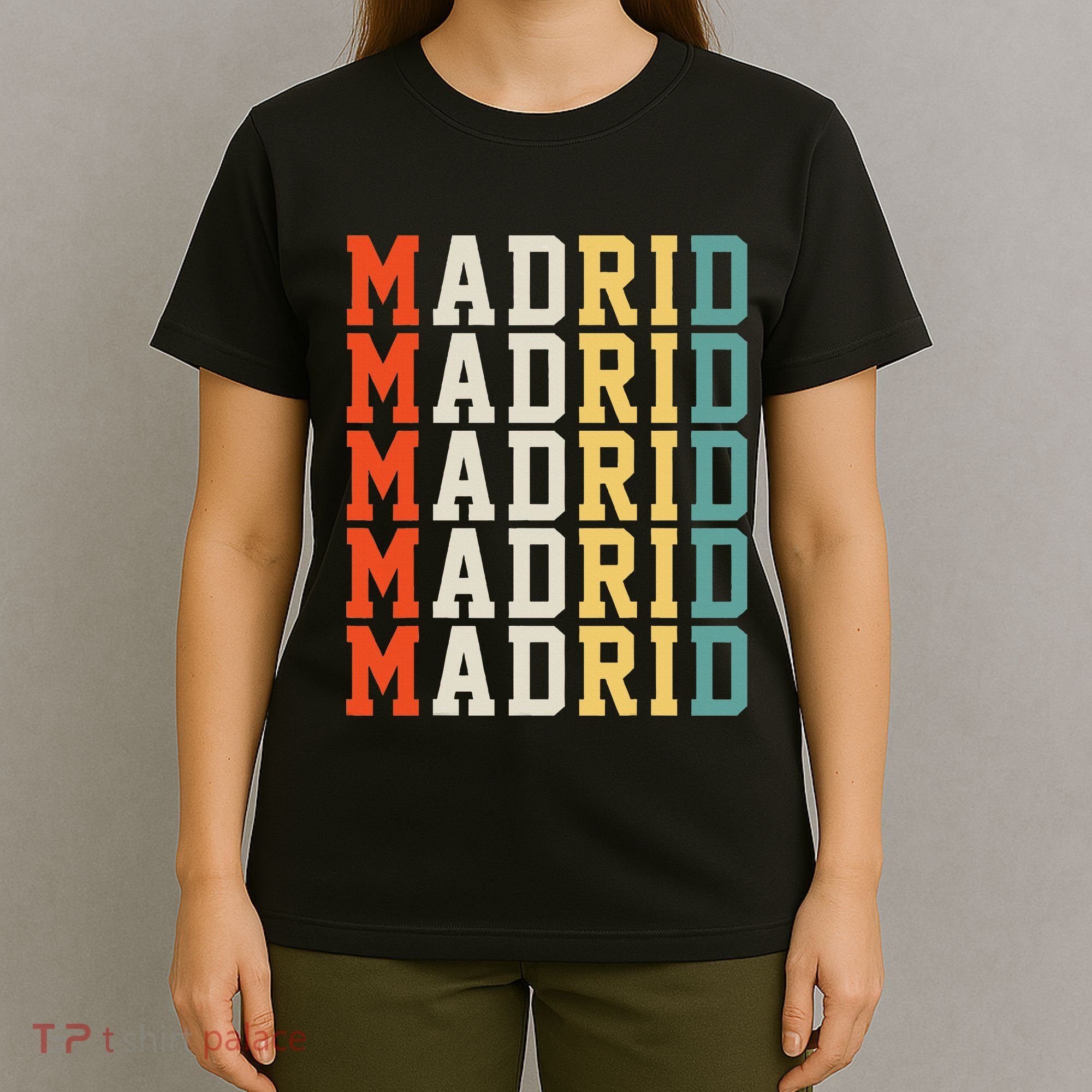 Madrid Madrid Madrid Madrid Madrid T-Shirt