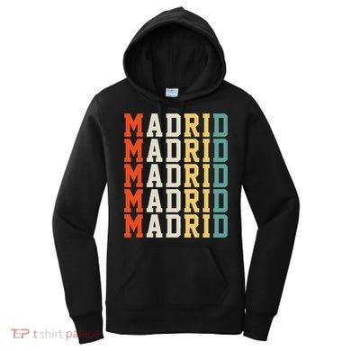 Madrid Madrid Madrid Madrid Madrid Women's Hoodie