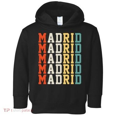 Madrid Madrid Madrid Madrid Madrid Toddler Hoodie