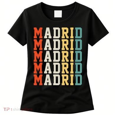 Madrid Madrid Madrid Madrid Madrid Women's T-Shirt