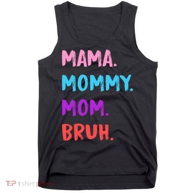 Mama Mommy Mom Bruh Colorful Paintbrush Meme Tank Top