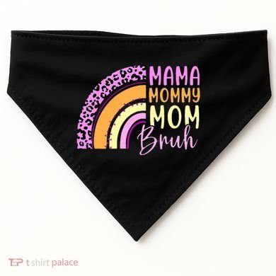 Mama Mommy Mom Bruh Cute Rainbow USA-Made Doggie Bandana