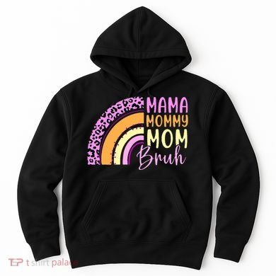 Mama Mommy Mom Bruh Cute Rainbow Hoodie