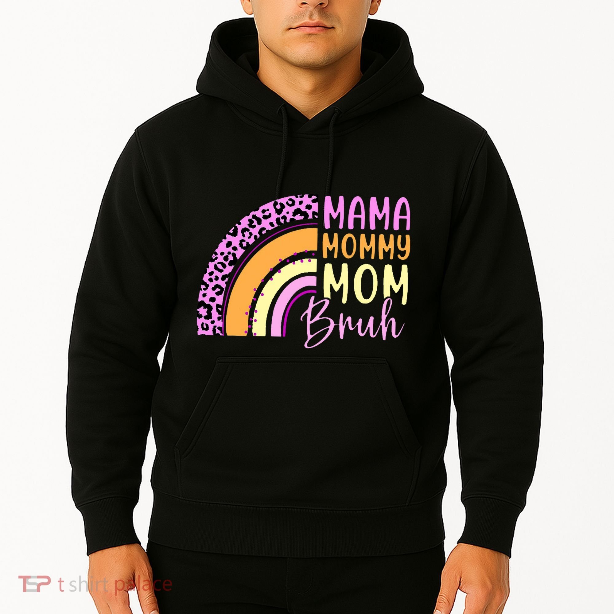 Mama Mommy Mom Bruh Cute Rainbow Hoodie