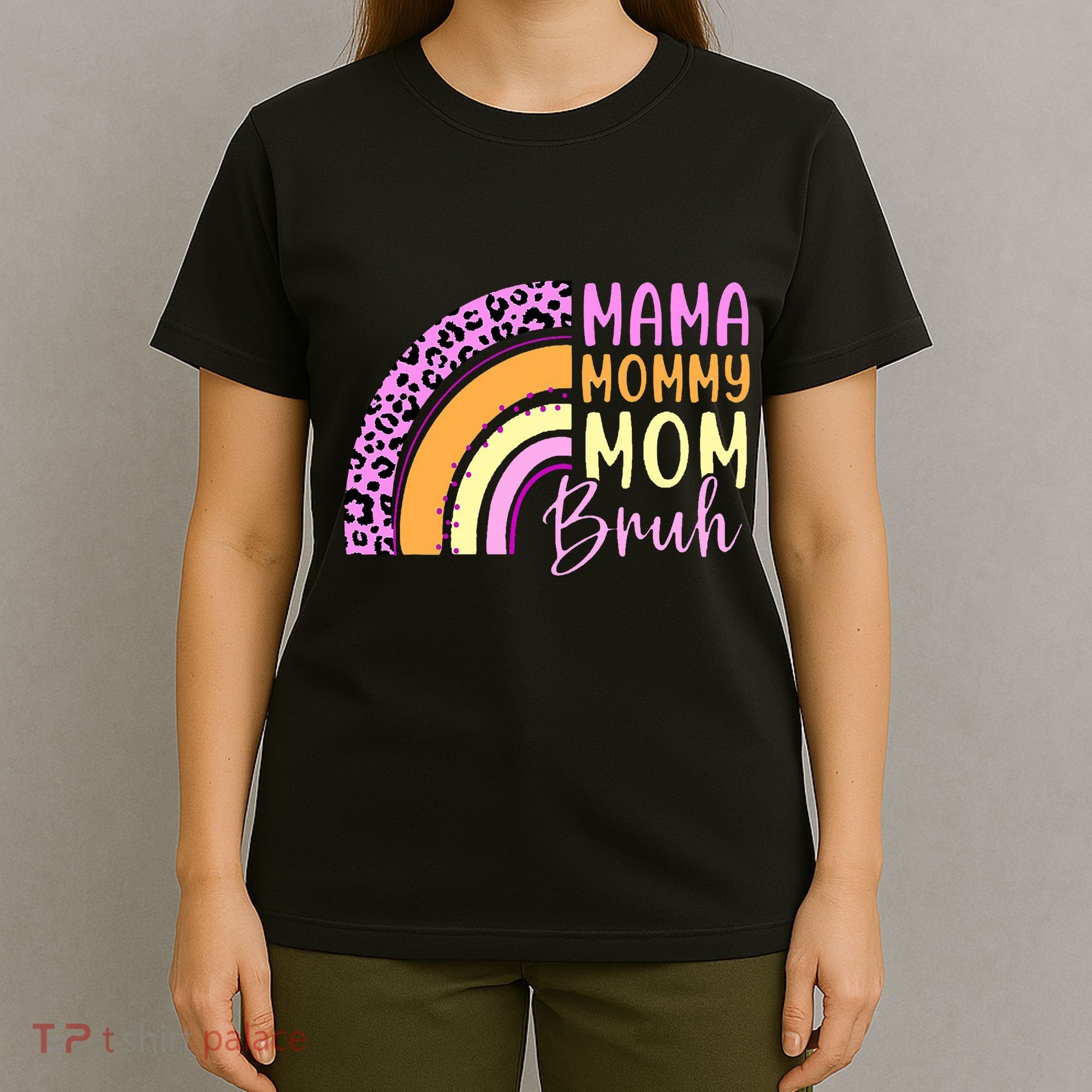 Mama Mommy Mom Bruh Cute Rainbow T-Shirt