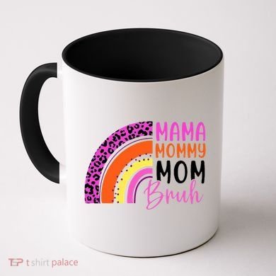 Mama Mommy Mom Bruh Cute Rainbow Coffee Mug