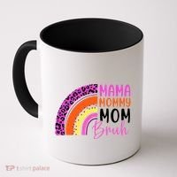 Mama Mommy Mom Bruh Cute Rainbow Coffee Mug thumb 0