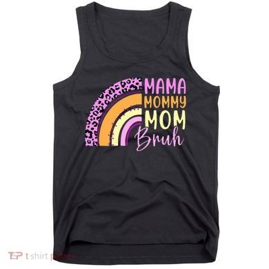 Mama Mommy Mom Bruh Cute Rainbow Tank Top