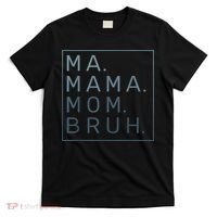 Ma Mama Mom Bruh Green Quote Mother T-Shirt thumb 0