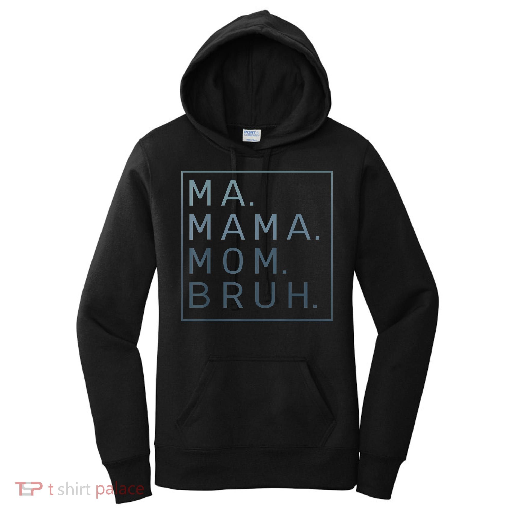 Ma Mama Mom Bruh Green Quote Mother Women's Hoodie