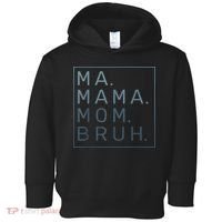 Ma Mama Mom Bruh Green Quote Mother Toddler Hoodie thumb 0