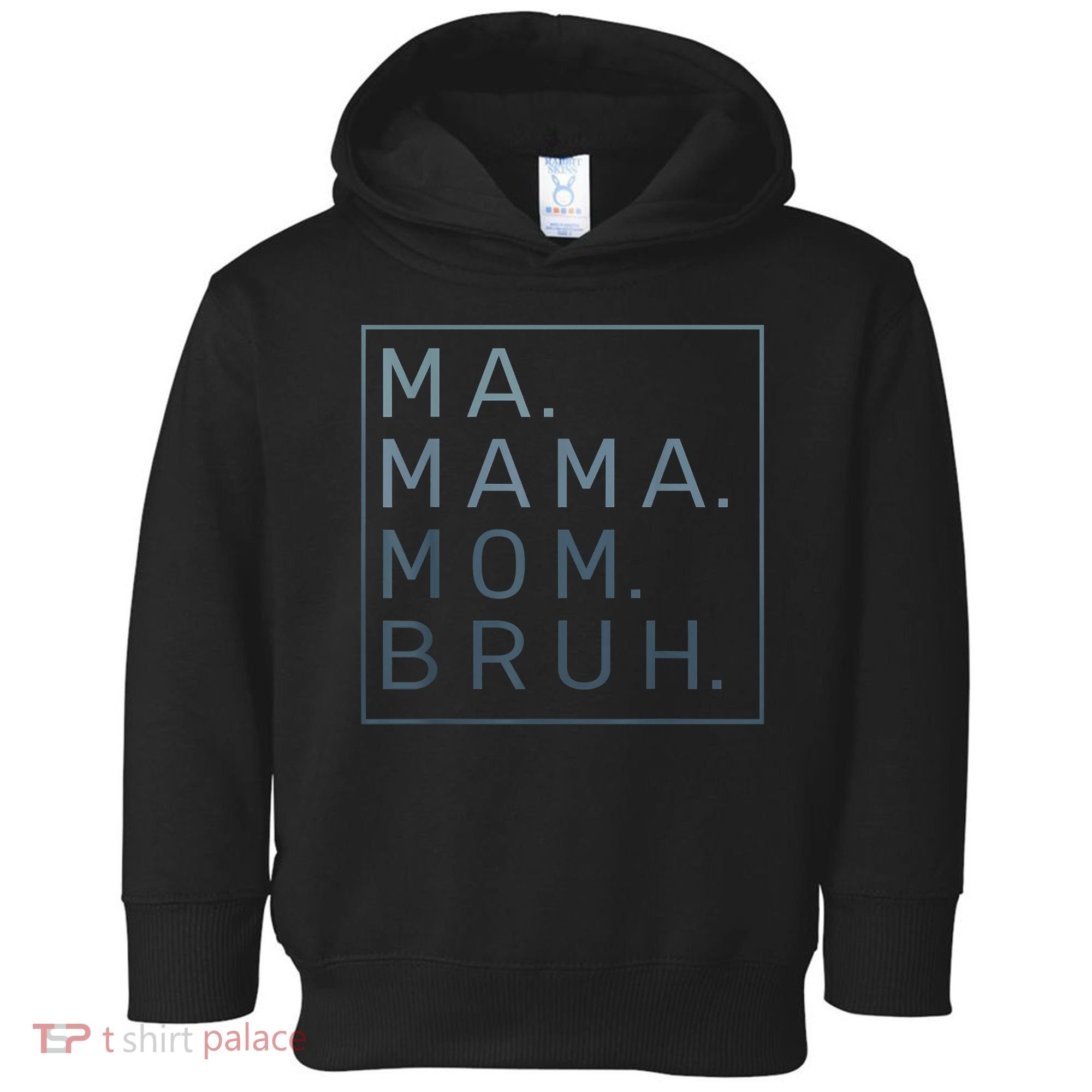 Ma Mama Mom Bruh Green Quote Mother Toddler Hoodie