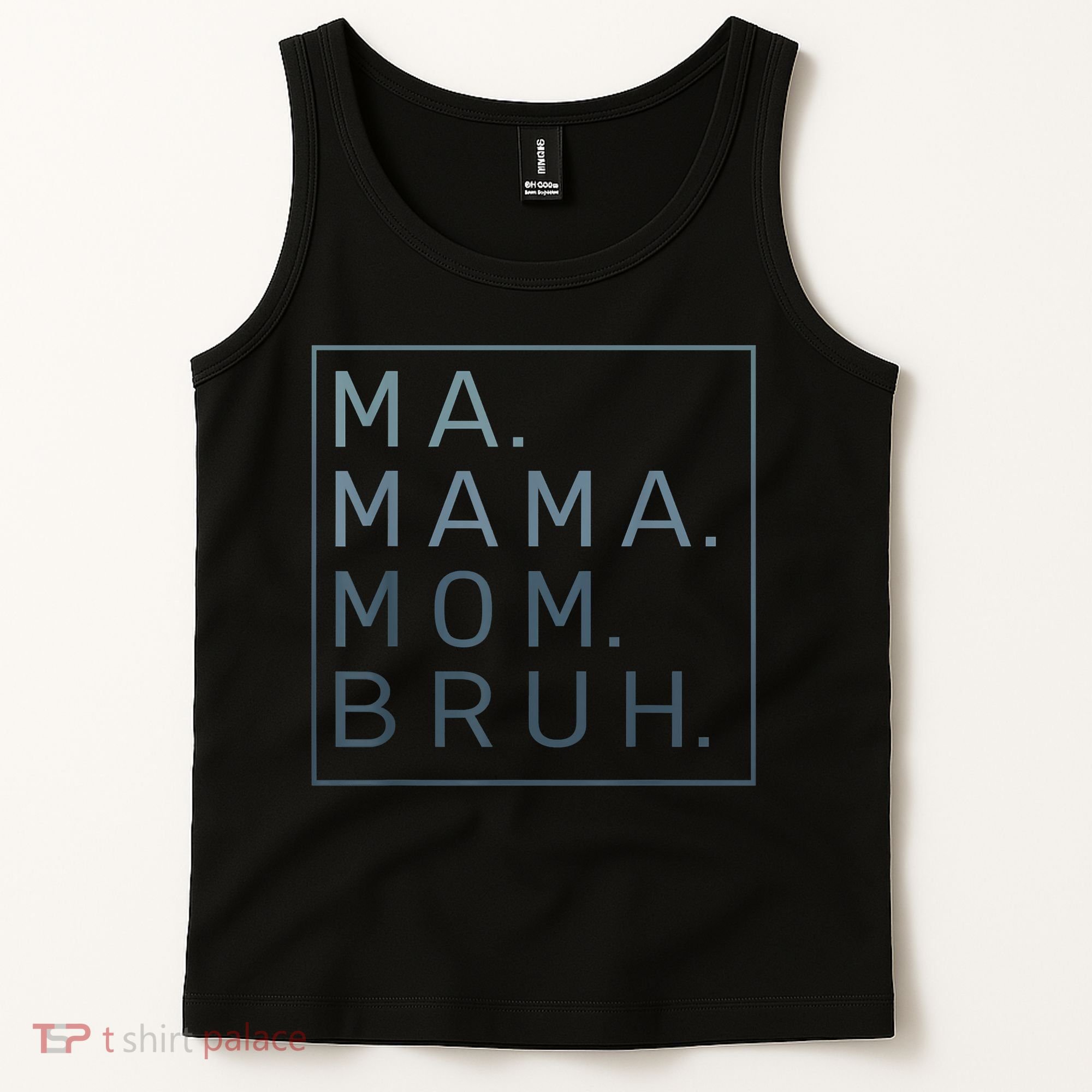Ma Mama Mom Bruh Green Quote Mother Tank Top