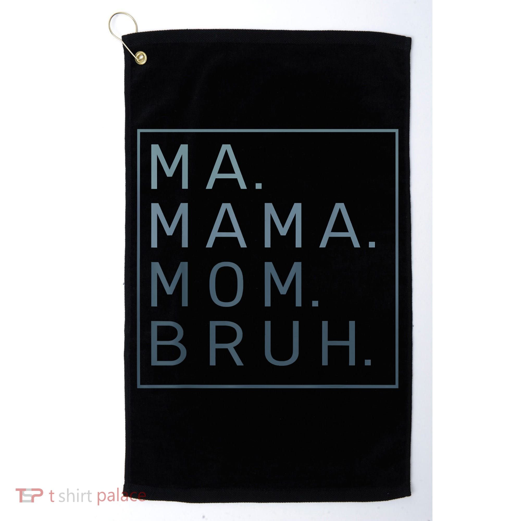 Ma Mama Mom Bruh Green Quote Mother Golf Towel
