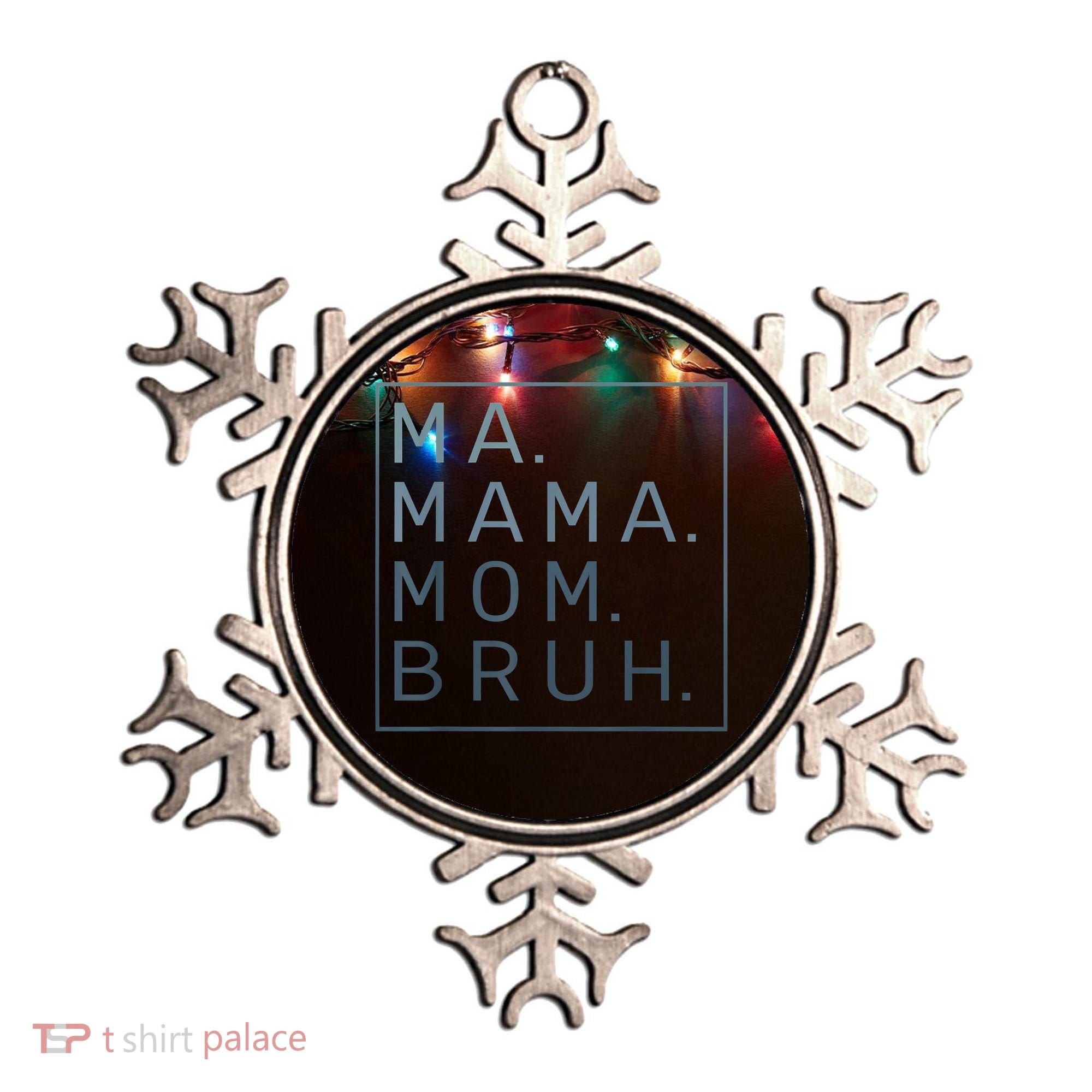 Ma Mama Mom Bruh Green Quote Mother Ornament