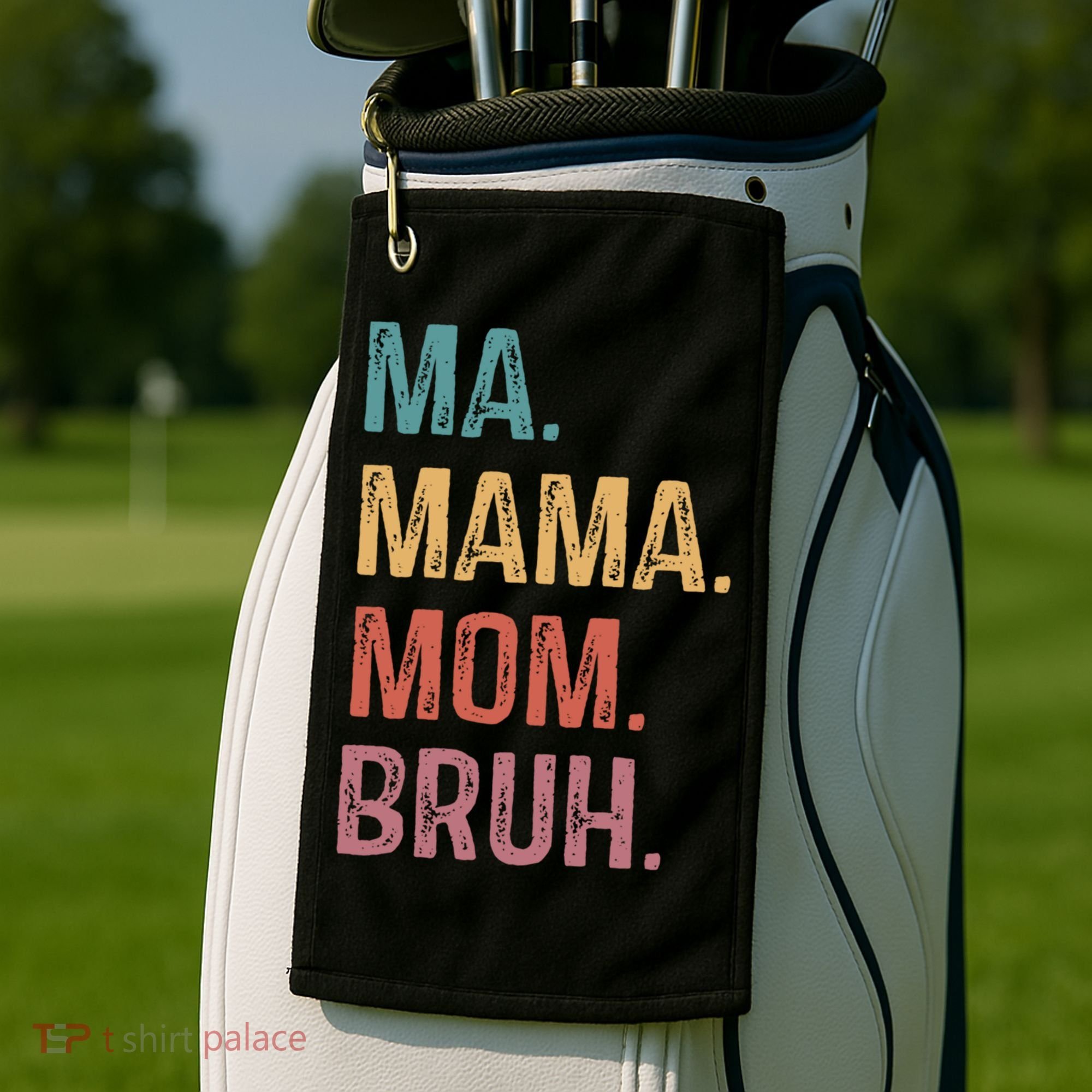 Ma Mama Mom Bruh Mommy Funny Saying Mother Gift Golf Towel