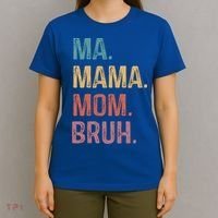 Ma Mama Mom Bruh Mommy Funny Saying Mother Gift T-Shirt thumb 4