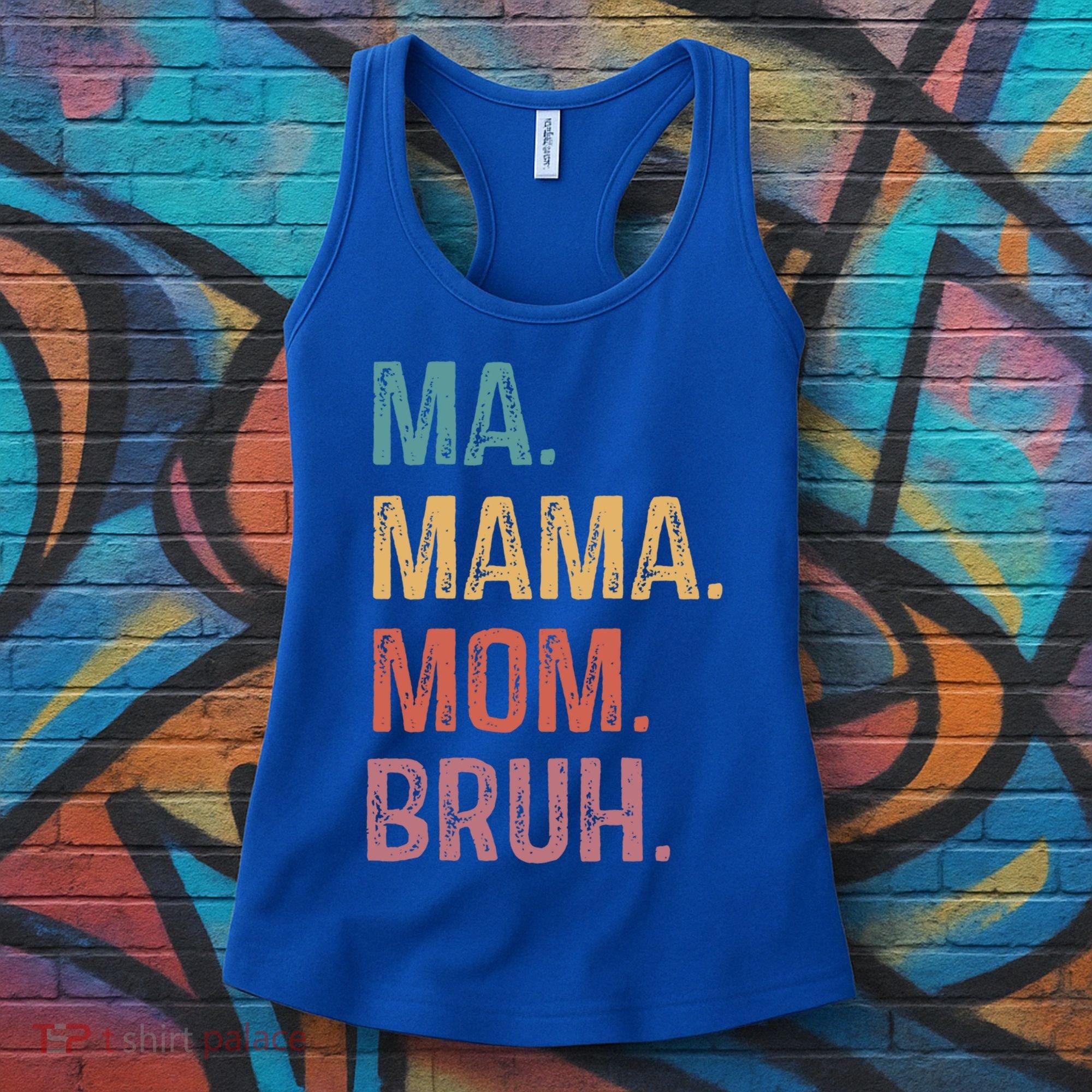Ma Mama Mom Bruh Mommy Funny Saying Mother Gift Women's Tank Top