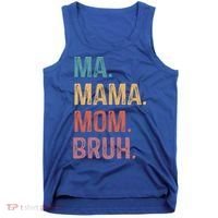 Ma Mama Mom Bruh Mommy Funny Saying Mother Gift Tank Top thumb 0