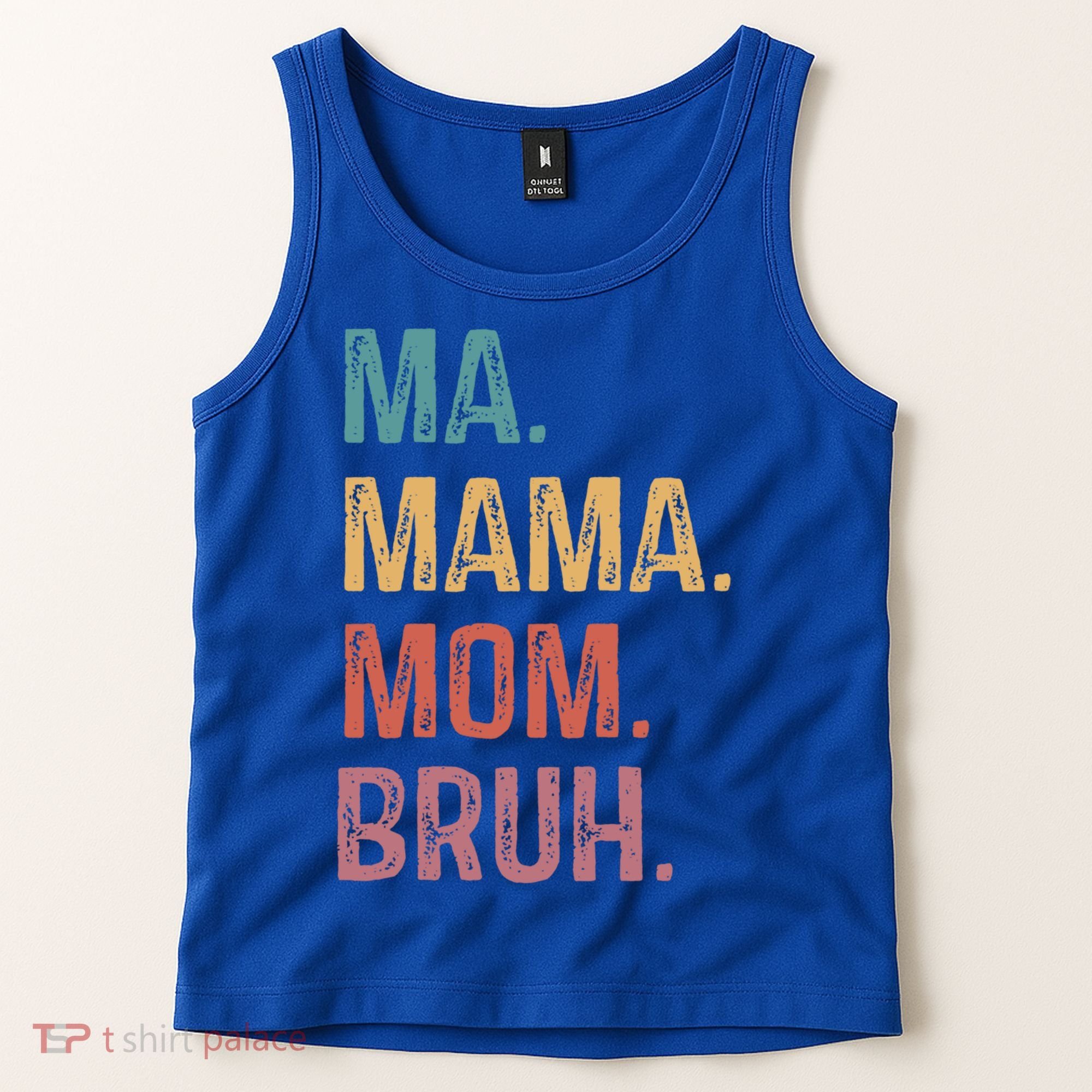 Ma Mama Mom Bruh Mommy Funny Saying Mother Gift Tank Top