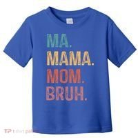 Ma Mama Mom Bruh Mommy Funny Saying Mother Gift Toddler T-Shirt thumb 0