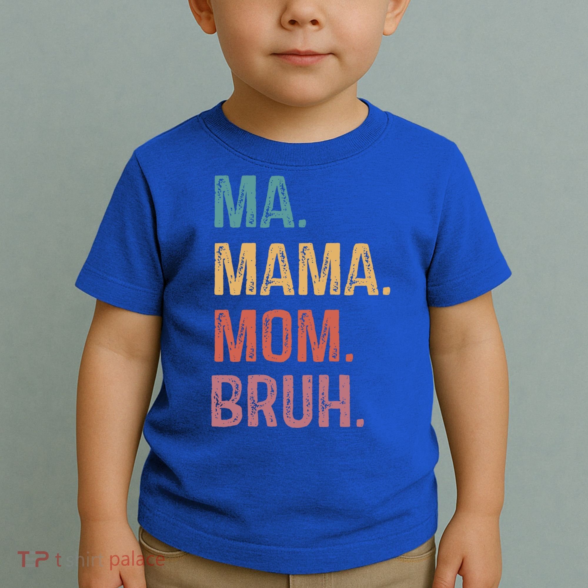 Ma Mama Mom Bruh Mommy Funny Saying Mother Gift Toddler T-Shirt
