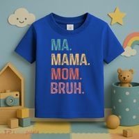 Ma Mama Mom Bruh Mommy Funny Saying Mother Gift Toddler T-Shirt thumb 3