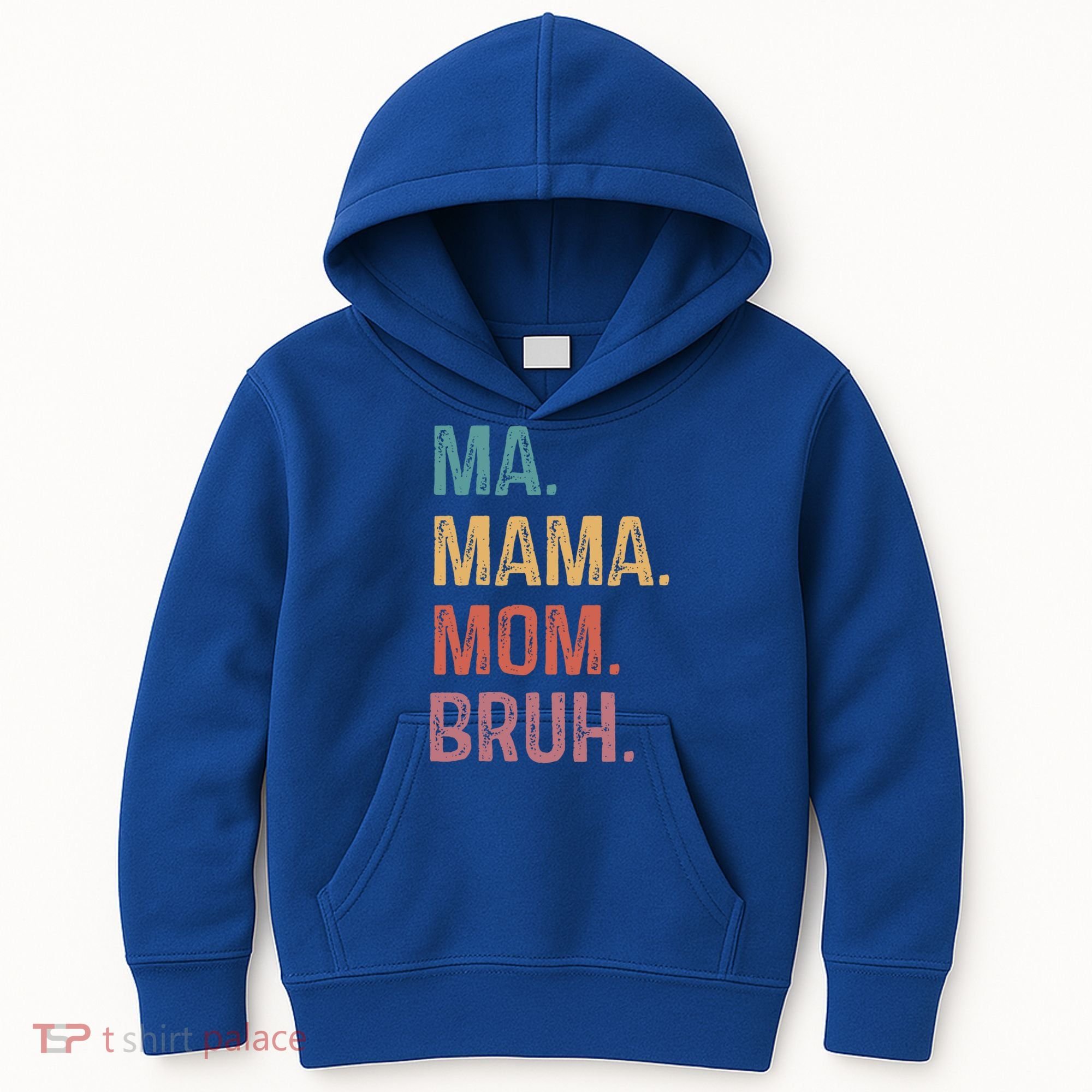 Ma Mama Mom Bruh Mommy Funny Saying Mother Gift Kids Hoodie