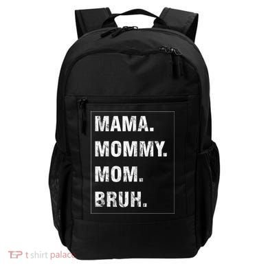 Mama Mommy Mom Bruh Funny Meme Backpack