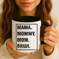Mama Mommy Mom Bruh Funny Meme Coffee Mug thumb 3