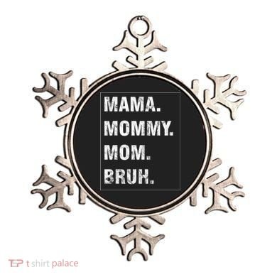 Mama Mommy Mom Bruh Funny Meme Ornament