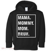Mama Mommy Mom Bruh Funny Meme Toddler Hoodie thumb 0