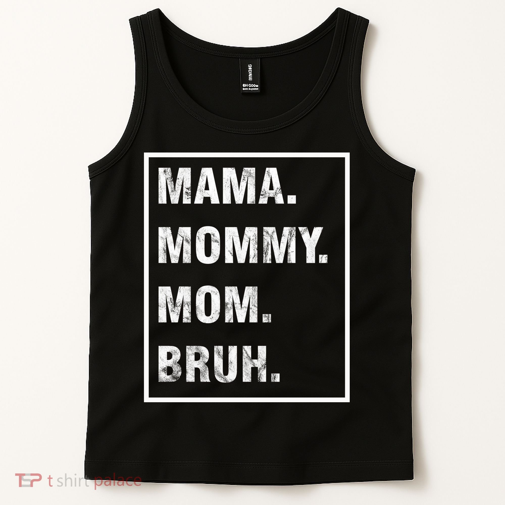 Mama Mommy Mom Bruh Funny Meme Tank Top
