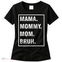 Mama Mommy Mom Bruh Funny Meme Women's T-Shirt thumb 0