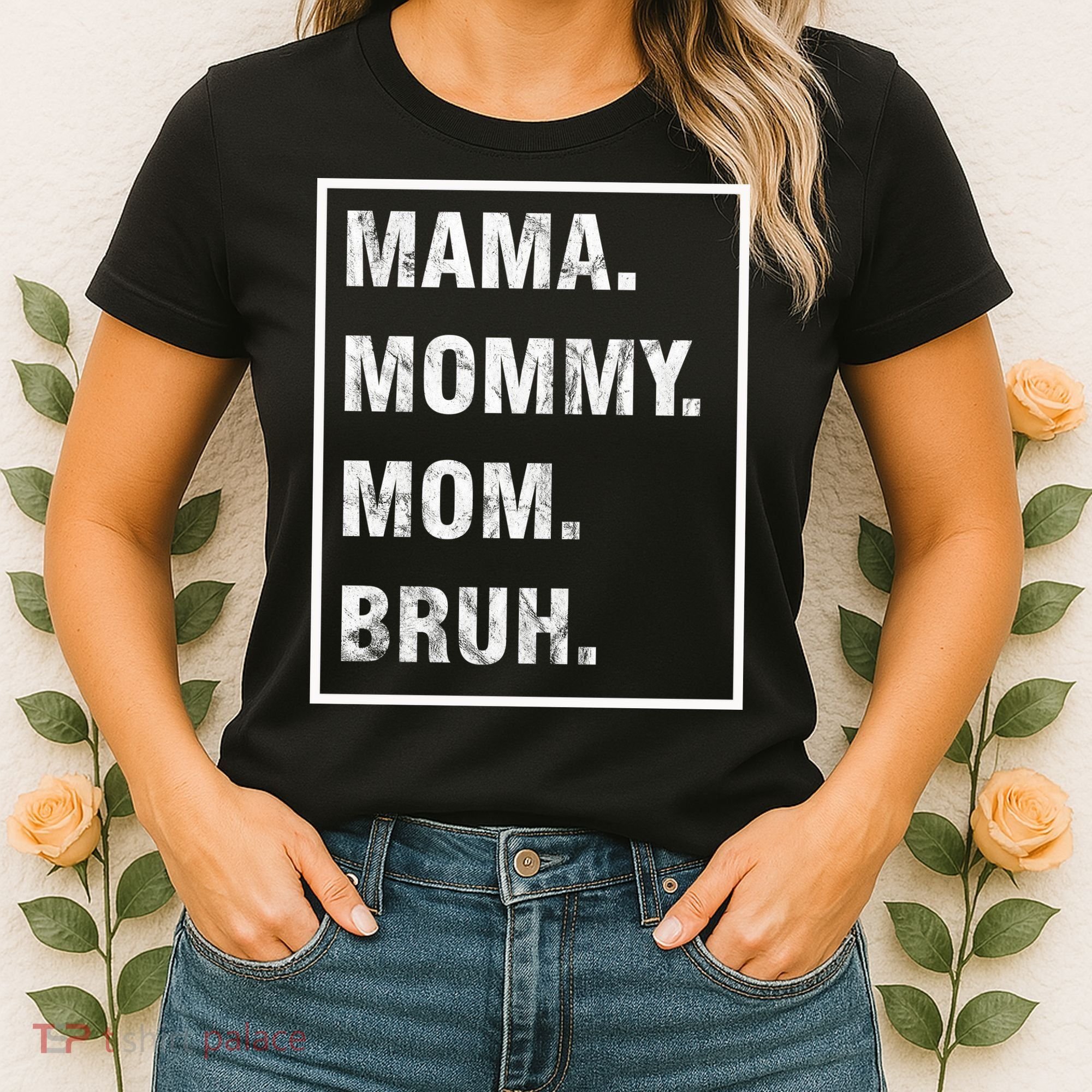 Mama Mommy Mom Bruh Funny Meme Women's T-Shirt