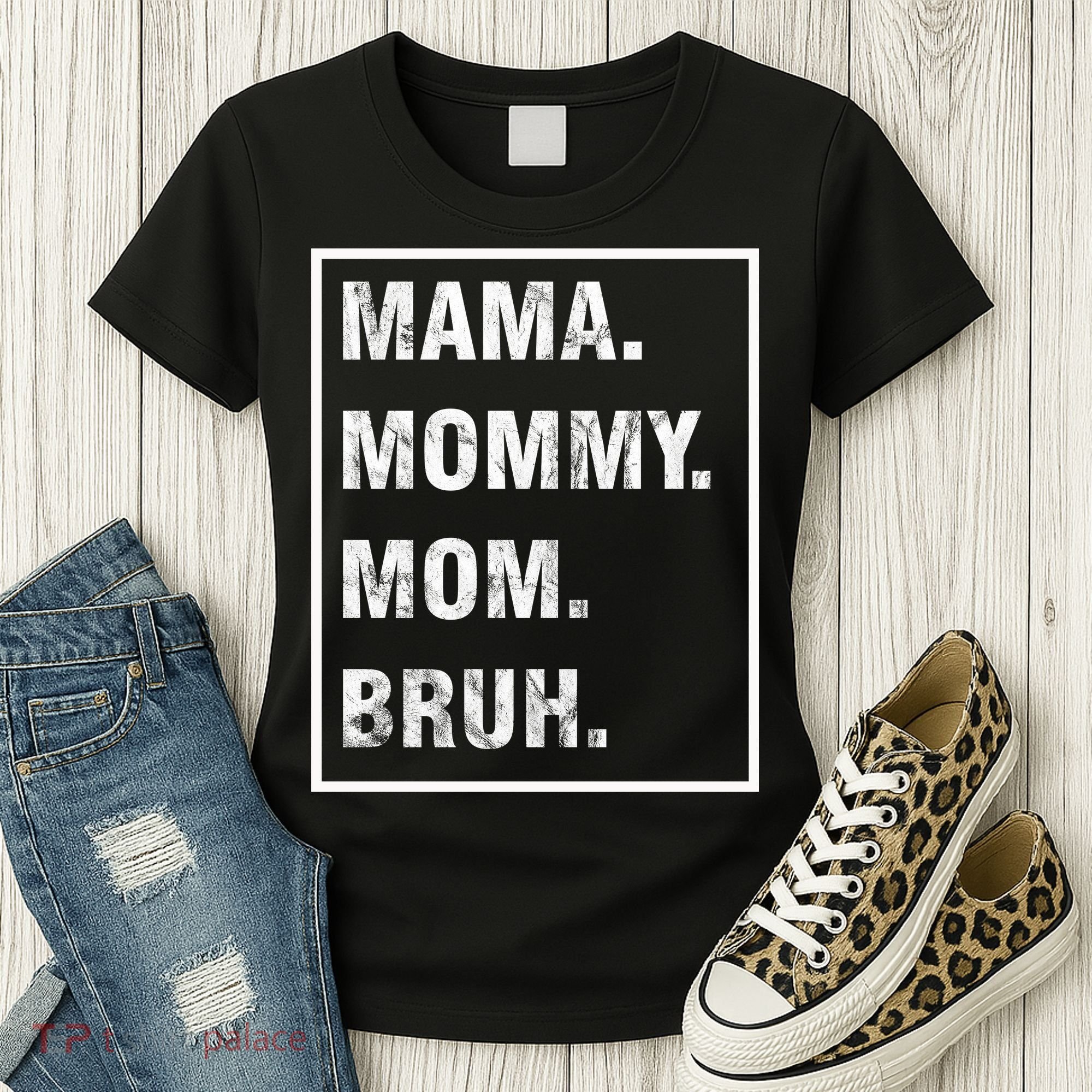 Mama Mommy Mom Bruh Funny Meme Women's T-Shirt