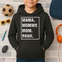 Mama Mommy Mom Bruh Funny Meme Kids Hoodie thumb 2