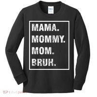 Mama Mommy Mom Bruh Funny Meme Kids Long Sleeve Shirt thumb 0