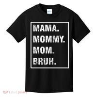 Mama Mommy Mom Bruh Funny Meme Kids T-Shirt thumb 0