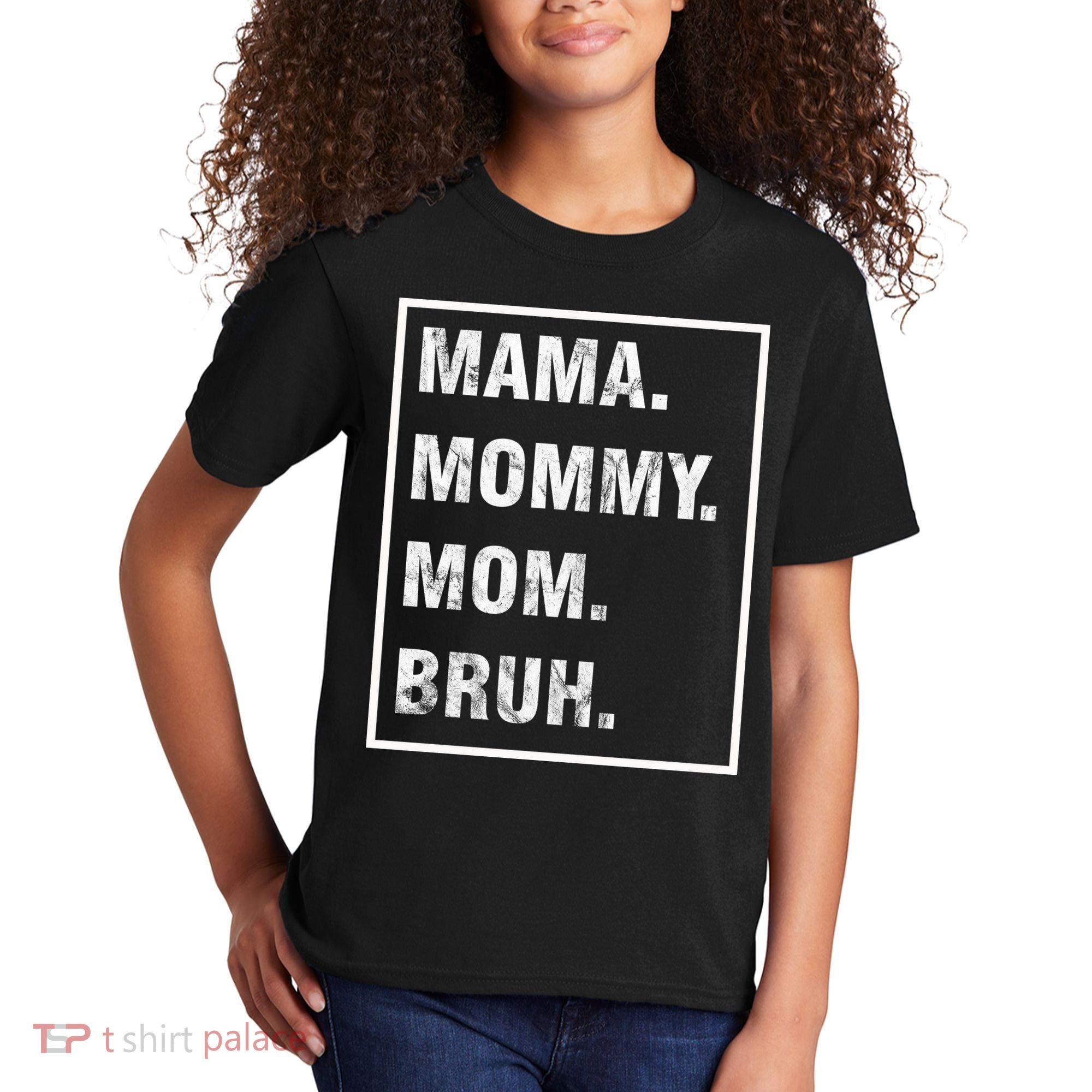 Mama Mommy Mom Bruh Funny Meme Kids T-Shirt