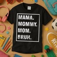 Mama Mommy Mom Bruh Funny Meme Kids T-Shirt thumb 3
