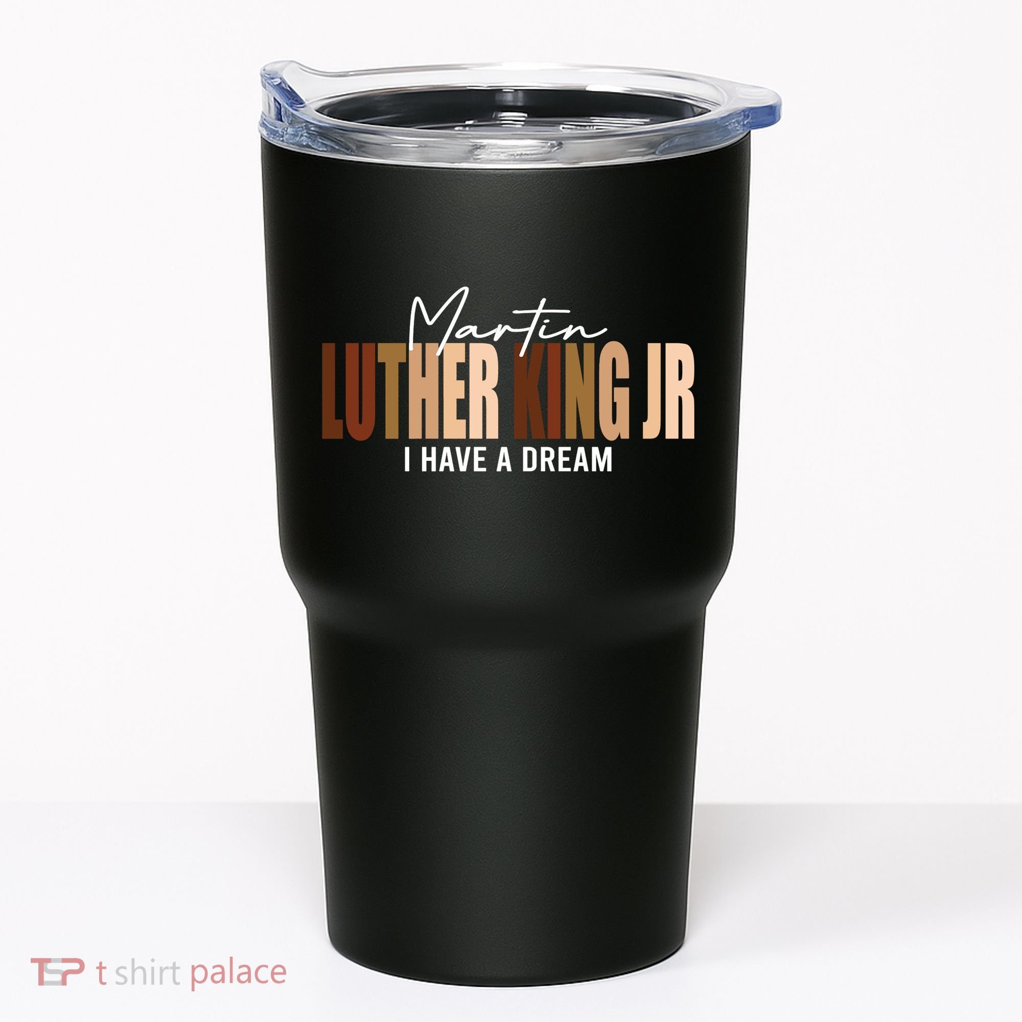 Melanin MLK Martin Luther King Jr. I Have Dream Cool Tumbler