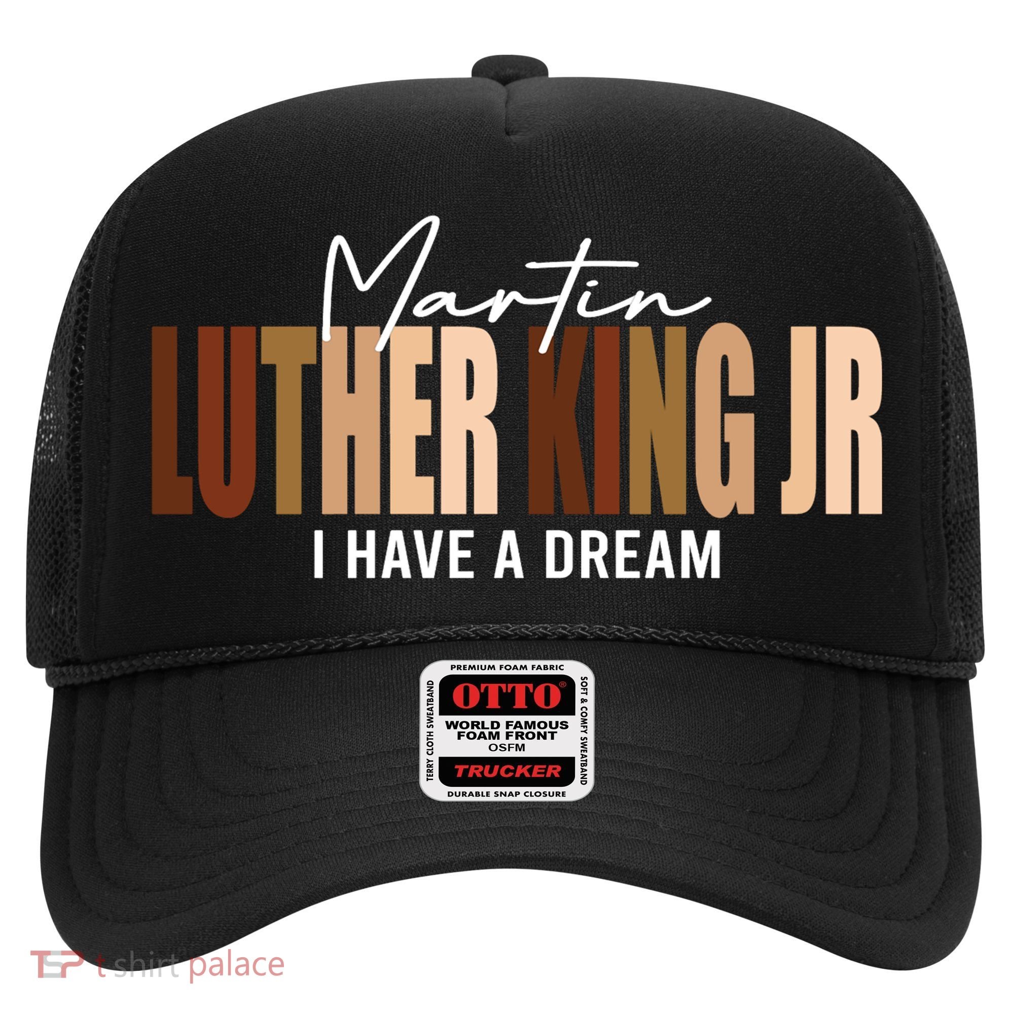 Melanin MLK Martin Luther King Jr. I Have Dream Cool Hat