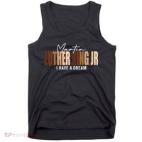Melanin MLK Martin Luther King Jr. I Have Dream Cool Tank Top thumb 0