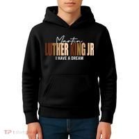Melanin MLK Martin Luther King Jr. I Have Dream Cool Kids Hoodie thumb 4