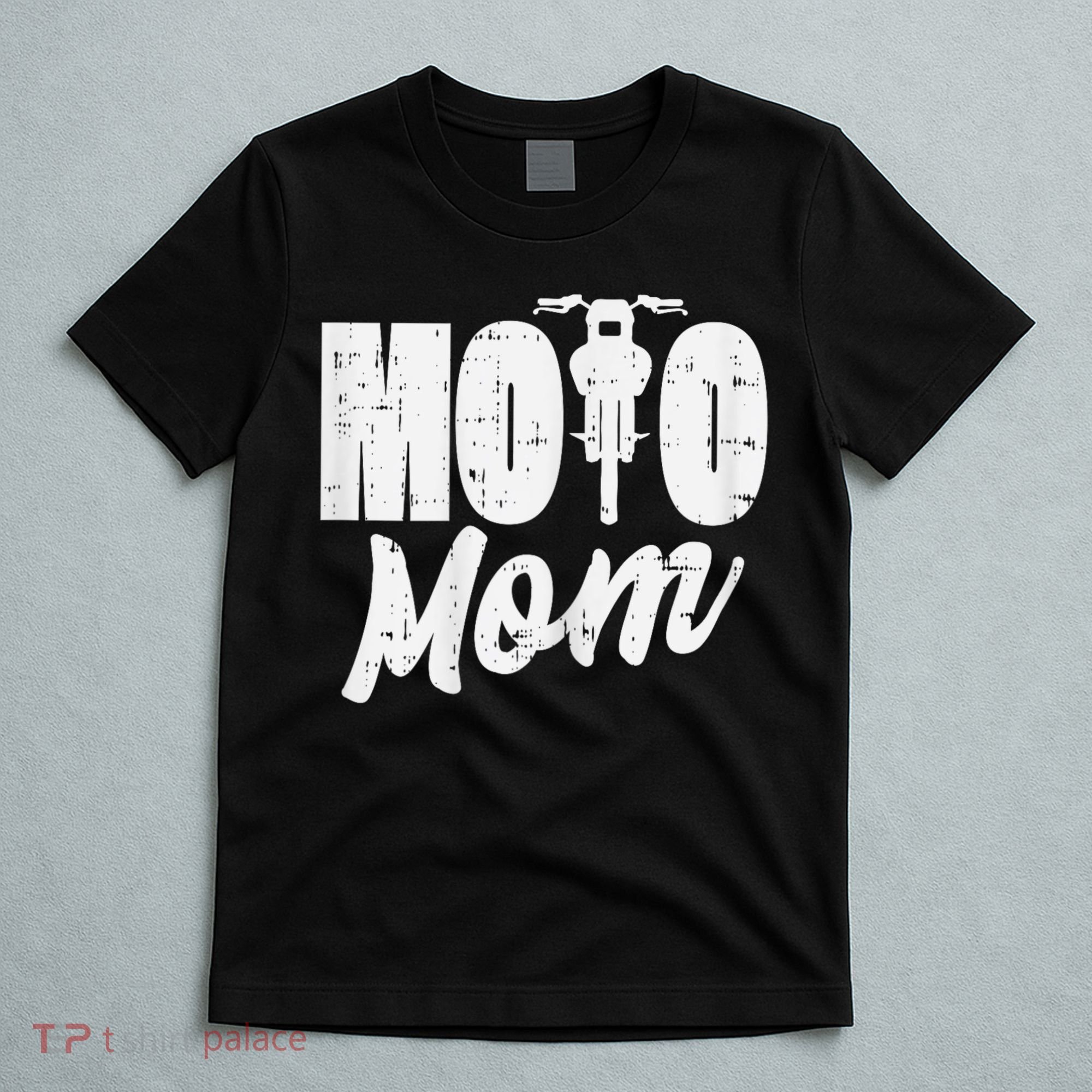 Moto Mom Motorcycle Motocross Dirt Bike Racing Women Gift T-Shirt