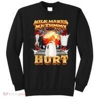 Milk Makes My Tummy Hurt Funny Meme Sweatshirt thumb 0