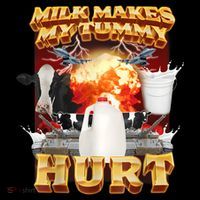 Milk Makes My Tummy Hurt Funny Meme Mousepad thumb 1